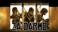 DARMOWE GRANIE #1 - Tomb Raider: Definitive Survivor Trilogy | Asasyn08