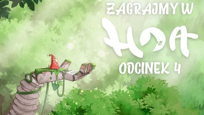 Zagrajmy w Hoa - Odcinek 4 - Koniec