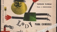 Lody pana Chmurki Tadeusza ŚLIWIAKA z ilustracjami Jerzego Srokowskiego