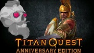 Titan Quest Anniversary Edition