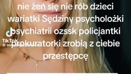 jako mężczyzna nigdy nie zgadzaj się na badanie psycholożki psychiatrki ozss one kradną