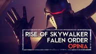 Rise of Skywalker / Fallen Order - analiza i moja opinia