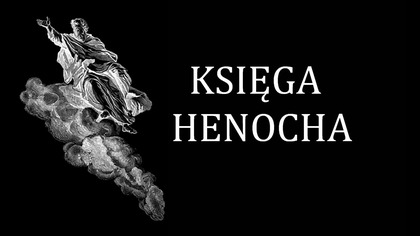 Przeczytałem KSIĘGĘ HENOCHA żebyście Wy nie musieli.  Giganci, upadli aniołowie i potop (AKRK 018)