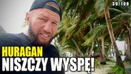 Belize - huragan niszczy wyspę, jesteśmy odcięci od świata.  Nie mamy jak wrócić