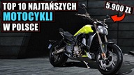 10 Najtańszych NOWYCH MOTOCYKLI z salonu | +200ccm