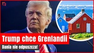 Trump ma chrapkę na Grenlandię.  Król Danii wysłał znaczący sygnał