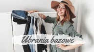 10 Ubrań bazowych w szafie kapsułowej | MINIMALIZM