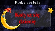 Rock a bye baby - wersja karaoke z polskim tłumaczeniem - nauka angielskiego z piosenek