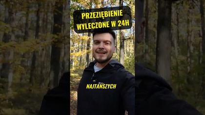 TANI I SKUTECZNY SPOSÓB NA PRZEZIĘBIENIE?