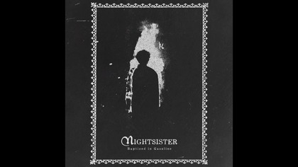 NIGHTSISTER - Baptized in Gasoline