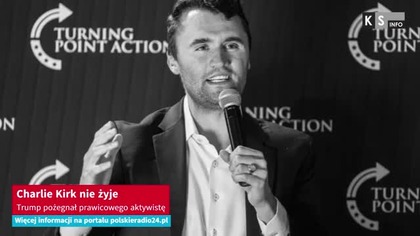 Charlie Kirk nie żyje.  Trump pożegnał prawicowego aktywistę [KS Info]