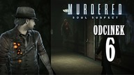Murdered: Soul Suspect [#6] - Komisariat Policji! - [PL] - FULL HD