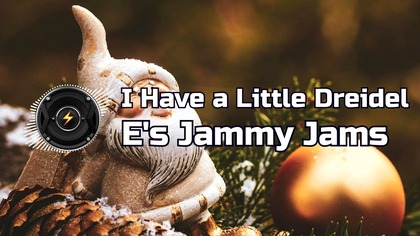 I Have a Little Dreidel  Es Jammy Jams | Darmowa Muzyka Świąteczna