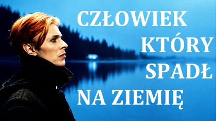Człowiek, kt&oacute;ry spadł na ziemię - David Bowie jako Ikar z kosmosu (o filmie z 1976) [AKRK 021]