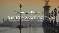 Simone de Beauvoir - Kobieta zawiedziona (1994)