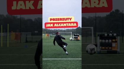 Przerzuty w stylu Thiago Alcantary 