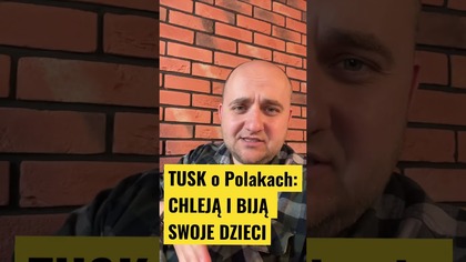 TUSK o Polakach: CHLEJĄ I BIJĄ SWOJE DZIECI #shorts #polityka #donaldtusk