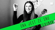 Ukulele #21: Ona jest ze snu - IRA | PTA: 3/6 | SoundFarm