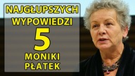 5 najgłupszych wypowiedzi profesor Moniki Płatek.