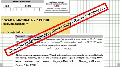 ZADANIE 21 CKE 2021 STECHIOMETRIA I ROZPUSZCZALNOŚĆ