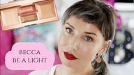 GRWM Becca Be a Light Palette + Bobbi Brown Moonstone + Fenty Stunna Lip Paint Pierwsze wrażenia