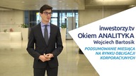 Rynek obligacji korporacyjnych Okiem ANALITYKA #34, Wojciech Bartosik (26.10.2018)