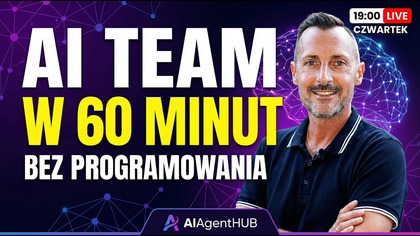 Jak zbudować swój pierwszy AI team w 60 minut  bez programowania