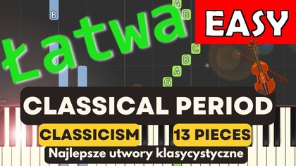  Muzyka klasycystyczna - Najlepsze utwory (13) - Piano Tutorial (łatwa wersja)  NUTY W OPISIE 
