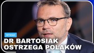 KOMPLETNA DESTABILIZACJA.  DR JACEK BARTOSIAK OSTRZEGA: TO JEDYNY SOJUSZNIK POLSKI...