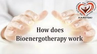 How Does Bioenergotherapy Work.  Aliaksandr Haretski.