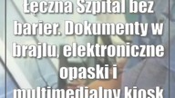 Łęczna: Szpital bez barier.  Dokumenty w brajlu, elektroniczne opaski i multimedialny kiosk