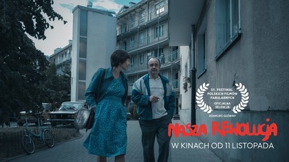 Nasza rewolucja | Festiwal Polskich Filmów Fabularnych w Gdyni