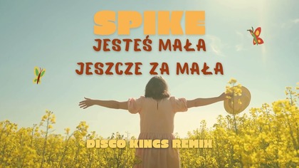 SPIKE - Jesteś mała jeszcze za mała ( Disco Kings Remix )
Subskrybuj kanał !  @SpikeDiscoPolo 
Miło będzie jeśli udostępnisz dalej  Skomentujesz i zostawisz lajka   
To zmobilizuje nas do dalszej pracy nad nowymi utworami ! 
Z góry dziękujemy ! 

 SPIKE FB :   / zespolspike   
 SPIKE IG : spikediscopolo 
 SPIKE Tik Tok : spikediscopolo 
 Email : zespolspike@gmail.com 
 Wejdź na stronę SPIKEa : www.zespol-spike.pl 
 muzyka : Robert Kim
 tekst : Ryszard Ulicki
  KONCERTY: 535535486

Pierwszy raz się wybrała ta mała
Pierwszy raz wyfrunęła do gwiazd.
Pierwszy raz pocałować się dała
Pierwszy raz do stóp upadł jej świat.
Pierwszy raz usłyszała te słowa,
Które będzie pamiętać sto lat.
Pierwszy raz ktoś postawił jej wino
Pierwszy raz podarował jej kwiat.

Jesteś mała jeszcze za mała,
Żebyś mała szalała po świt.
Jesteś mała jeszcze za mała,
Żeby poznać ból serca i wstyd.
Starszej siostry buciki zgubiłaś,
Jak kopciuszek, co poszedł na bal.
Uwierz mała Ty jesteś za mała,
Potem będziesz do siebie mieć żal.

Pierwszy raz będzie rano wracała
Pierwszy raz będzie dźwigać swój wstyd
Pierwszy raz będzie w nocy płakała
Pierwszy raz nie ucieszy jej świt.
Pierwszy raz sama siebie okłamie
Przeklnie wino i przeklnie ten kwiat.
Pierwszy raz powie: to moja wina
Pierwszy raz się zawali jej świat.

Jesteś mała jeszcze za mała,
Żebyś mała szalała po świt.
Jesteś mała jeszcze za mała,
Żeby poznać ból serca i wstyd.
Starszej siostry buciki zgubiłaś,
Jak kopciuszek, co poszedł na bal.
Uwierz mała Ty jesteś za mała,
Potem będziesz do siebie mieć żal.

Pierwszy raz będziesz lustra się bała
Pierwszy raz ujrzysz w nim mocną twarz.
Pierwszy raz będziesz milczeć, jak skała
Pierwszy raz zgadniesz, że kogoś grasz.
Pierwszy raz będziesz mała cierpiała
Będziesz chciała zawrócić zły czas.
Pierwszy raz będziesz już żałowała,
Kiedy w popiół zamieni się las.

Jesteś mała jeszcze za mała,
Żebyś mała szalała po świt.
Jesteś mała jeszcze za mała,
Żeby poznać ból serca i wstyd.
Starszej siostry buciki zgubiłaś,
Jak kopciuszek, co poszedł na bal.
Uwierz mała Ty jesteś za mała,
Potem będziesz do siebie mieć żal.