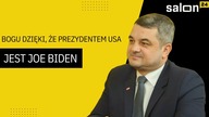 Bogu dzięki, że prezydentem USA jest Joe Biden