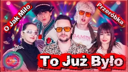 To Już Było (EKIPA - O Jak Miło) Przeróbka (Hit Disco 2026)
