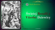 Świętej Rozalii z Viterbo Dziewicy | 04 Wrzesień
