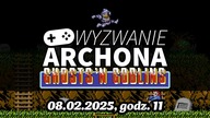 [NA ŻYWO] Wyzwanie Archona: Ghost n Goblins