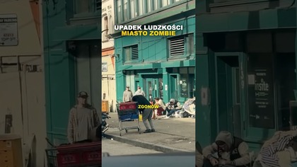 Upadek ludzkości - ludzie zombie na ulicach