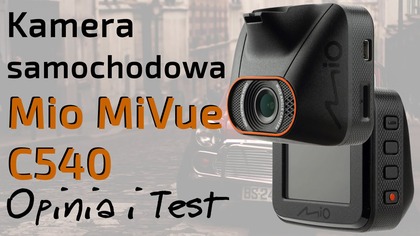 Kamera samochodowa Mio MiVue C540 (Wideorejestrator) - Opinia