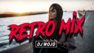 DJ W&oacute;jo - Retro Mix 2020 Mega Stare Pompeczki Muzyka Klubowa Old Hits