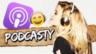 Co powinieneś wiedzieć o PODCASTACH