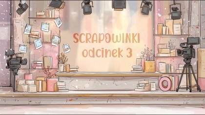 Alchemy of Art zaskakuje! | SCRAPOWINKI #03 | 11-17 kwietnia