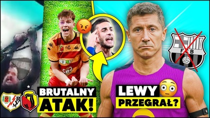 to był BRUTALNY ATAK...  Kibice Jagielloni ZAATAKOWALI Hiszpanów!  Lewy PRZEGRAŁ RYWALIZACJĘ?!