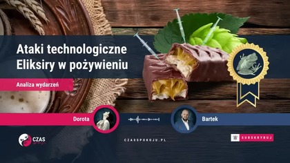 Ataki technologiczne Eliksiry w pożywieniu Analiza wydarzeń