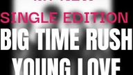 Big Time Rush - Young Love (PaulPoland Single Edition 2024) (Preview)