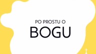 Po prostu #oBogu - Odcinek 47 - Dlaczego wierzymy w zmartwychwstanie umarłych w ciałach?