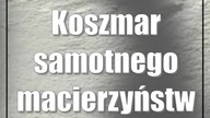 Koszmar samotnego macierzyństwa na Krochmalnej