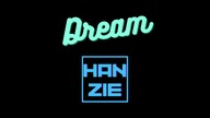 HANZIE - DREAM