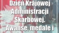 Dzień Krajowej Administracji Skarbowej.  Awanse, medale i odznaczenia