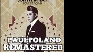 John Newman - Love Me Again (PaulPoland Remastered Version)
